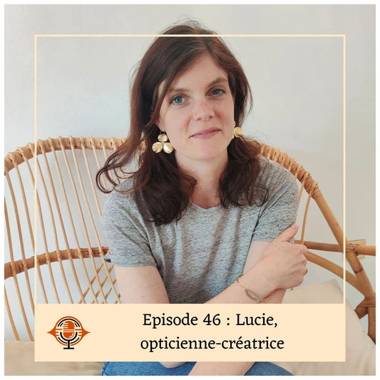 Lucie, fondatrice de Lunn, invité de l'épisode 46 du podcast Chamoisine