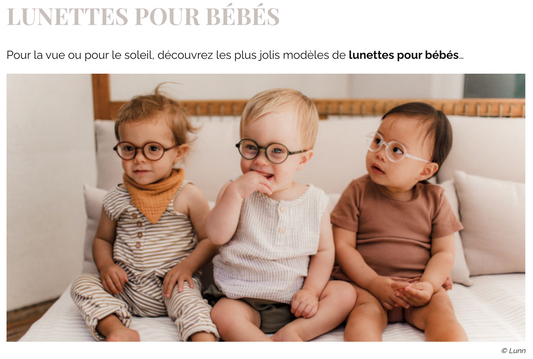 Lunn est maintenant en lumière sur Lunettes-Originales.fr dans leur sélection de lunettes de vue pour bébé !